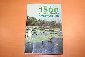 The Beekay Guide to 1500 British and European Carp Waters