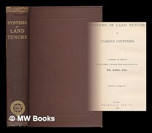 Seller image for Systems of land tenure in various countries / a series of essays published under the sanction of the Cobden Club for sale by MW Books
