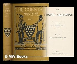 Imagen del vendedor de The Cornish magazine : volume 1. July to December 1898 / edited by A.T. Quiller-Couch a la venta por MW Books