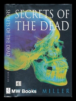 Bild des Verkufers fr Secrets of the dead / Hugh Miller ; foreword by Dan Chambers zum Verkauf von MW Books