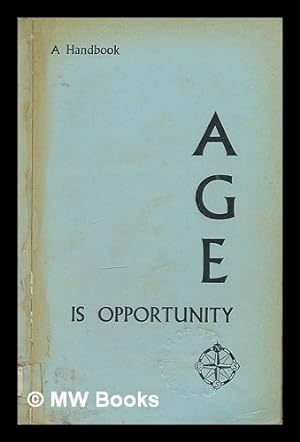 Image du vendeur pour Age is opportunity mis en vente par MW Books