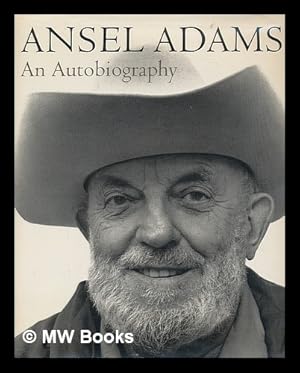 Seller image for Ansel Adams : an autobiography / with Mary Street Alinder for sale by MW Books