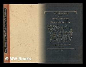 Image du vendeur pour Alexander King presents Peter Altenberg's Evocations of love mis en vente par MW Books