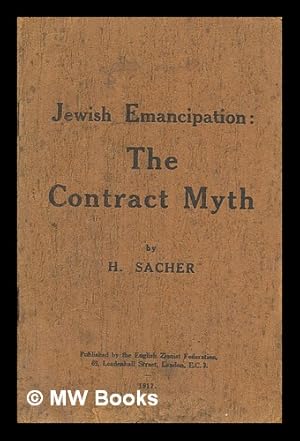 Image du vendeur pour Jewish emancipation : the contract myth / by H. Sacher mis en vente par MW Books