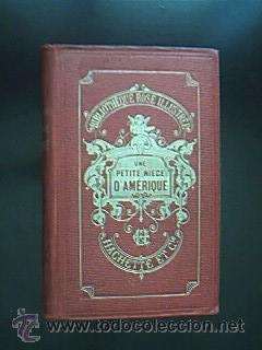 Seller image for Une Petite-Nice DAmrique?. Par Mlle. De Martignat. Librairie Hachette. Ao 1886 for sale by Librera Anticuaria Ftima