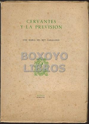 Bild des Verkufers fr Cervantes y la Previsin zum Verkauf von Boxoyo Libros S.L.