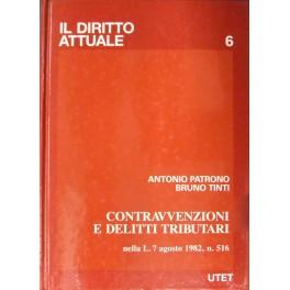 Seller image for Contravvenzioni e delitti tributari nella L. 7 agosto 1982 n. 516 for sale by Libreria Antiquaria Giulio Cesare di Daniele Corradi