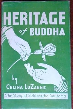 Heritage of Buddha: The Story of Siddhartha Gautama