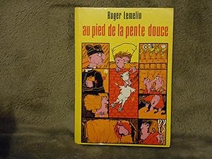 Seller image for Au pied de la pente douce for sale by La Bouquinerie  Dd