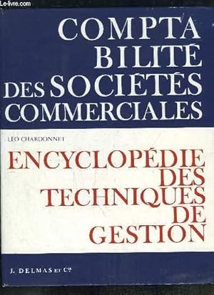Seller image for Comptabilit des Socits Commerciales. Encyclopdie des Techniques de Gestion. for sale by Le-Livre