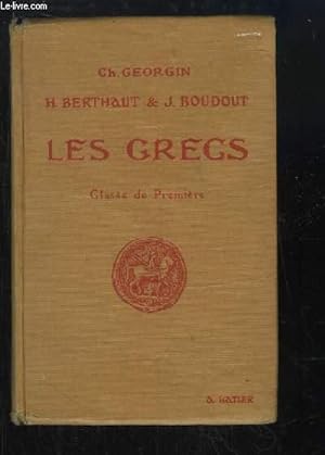 Bild des Verkufers fr Les Grecs. Classe de Premire. zum Verkauf von Le-Livre