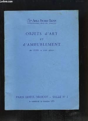 Bild des Verkufers fr Objets d'Art et d'Ameublement des XVIIIe et XIXe sicles. Catalogue de la vente aux enchres du 12 octobre 1973,  l'Htel Drouot. zum Verkauf von Le-Livre