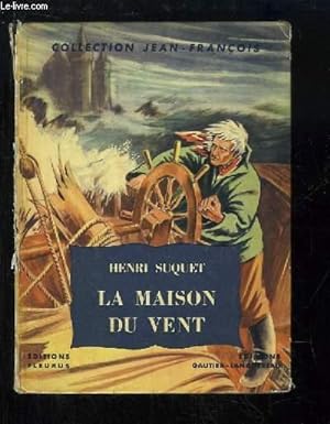 Imagen del vendedor de La Maison du Vent. a la venta por Le-Livre