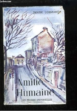 Image du vendeur pour Amiti Humaine mis en vente par Le-Livre