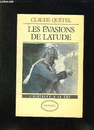 Image du vendeur pour LES EVASIONS DE LATUDE. mis en vente par Le-Livre