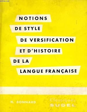 Seller image for NOTIONS DE STYLE, DE VERSIFICATION ET D'HISTOIRE DE LA LANGUE FRANCAISE for sale by Le-Livre