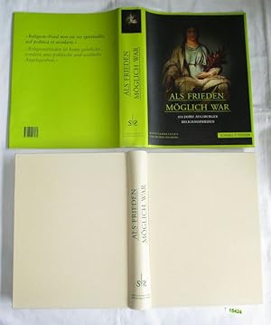 Immagine del venditore per Als Frieden mglich war - 450 Jahre Augsburger Religionsfrieden venduto da Versandhandel fr Sammler