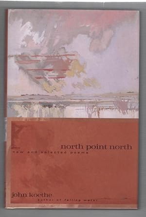 Seller image for North Point North: New and Selected Poems for sale by Recycled Books & Music