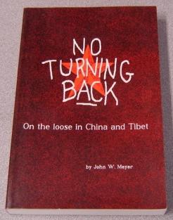 No Turning Back: On The Loose In China And Tibet