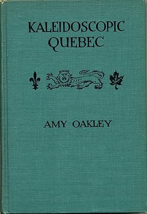 Seller image for Kaleidoscopic Quebec for sale by Bluestocking Books