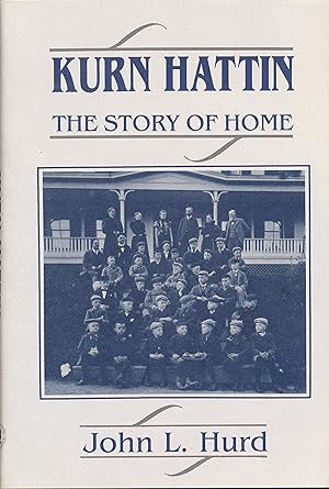Imagen del vendedor de Kurn Hattin The Story of Home a la venta por Bluestocking Books
