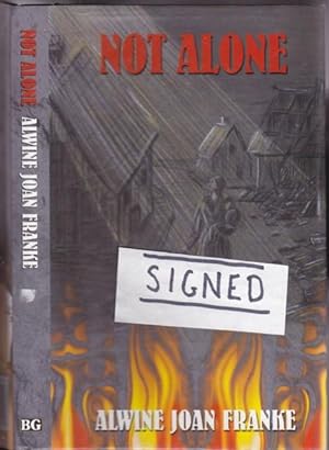 Not Alone -(SIGNED)-