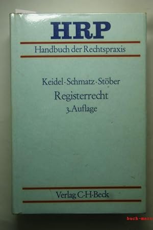 Handbuch der Rechtspraxis - Registerrecht Band 7.