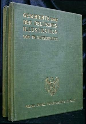 Seller image for Geschichte der Deutschen Illustration vom Ersten Auftreten des Formschnittes bis auf die Gegenwart (Complete in 2 Volumes) for sale by Sapience Bookstore