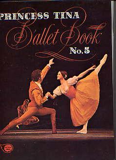 PRINCESS TINA BALLET BOOK NO 5(1972 Copyright year)