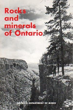 Rocks and Minerals of Ontario (Geological Circular No. 13)