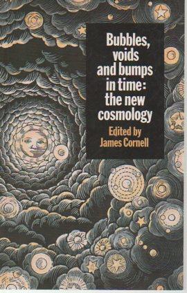 Seller image for Bubbles, Voids and Bumps in Time: The New Cosmology for sale by Bookfeathers, LLC