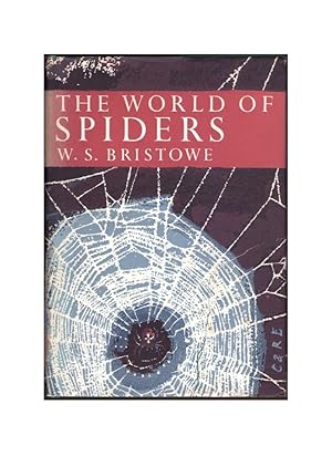 The World of Spiders (New Naturalist 38)