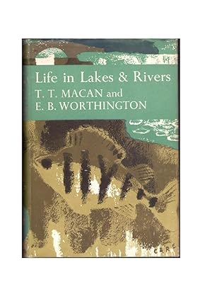 Life in Lakes and Rivers (New Naturalist 15)