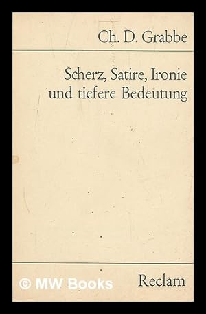Seller image for Scherz, Satire, Ironie, Und Tiefere Bedeutung; Ein Lustspiel in Drei Aufzugen for sale by MW Books Ltd.