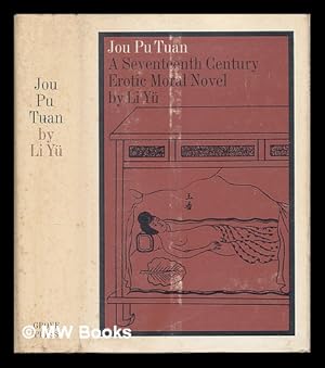 Seller image for Jou Pu Tuan (the Prayer Mat of Flesh) / Jou tu Pan ; translated by Richard Martin from the German Version by Franz Kuhn for sale by MW Books Ltd.