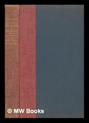 Imagen del vendedor de A Treasury of Gilbert & Sullivan - [Uniform Title: Operas. Selections; Arr. ] a la venta por MW Books Ltd.