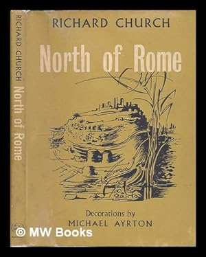 Seller image for North of Rome for sale by MW Books