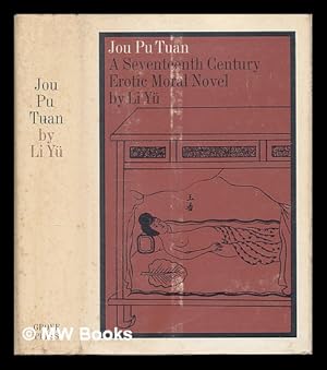 Seller image for Jou Pu Tuan (the Prayer Mat of Flesh) / Jou tu Pan ; translated by Richard Martin from the German Version by Franz Kuhn for sale by MW Books