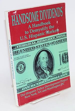 Handsome Dividends, a handbook to demystify the Hispanic market