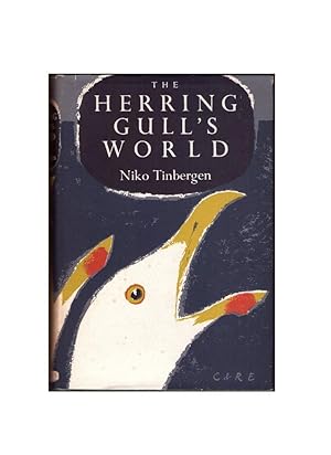 The Herring Gull's World : A Study of the Social Behaviour of Birds (New Naturalist 9)