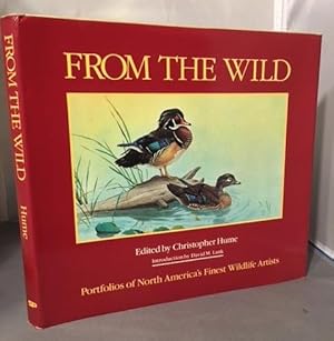 From the Wild: Portfolios of North America's Finest Wildlife Artists ** Signed By George McLean &...