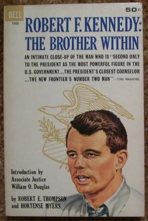 Robert F. Kennedy: The Brother Within