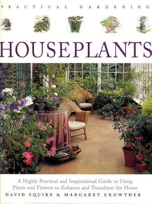 Houseplants : Practical Gardening