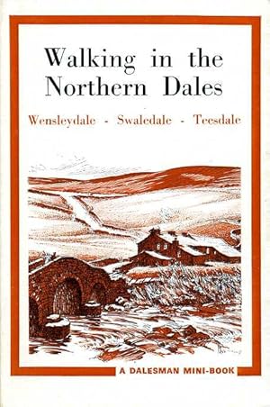 Seller image for Walking in the Northern Dales : Wensleydale, Swaledale, Teesdale for sale by Godley Books