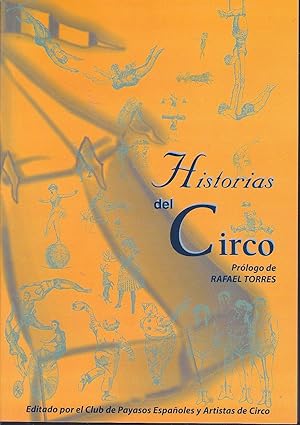 Immagine del venditore per HISTORIAS DEL CIRCO (Los hermanos Martineti-Nadie se va para siempre-Gigi-ojos de la diosa-Cielo lleno de circo-Espritu del circo-Pez Payaso-Diario de infancia-Rudy el Payaso-Cuentod e Navidad-La EstrellaDoble-Aventuras en el circo-Que desmadre de ardill venduto da CALLE 59  Libros