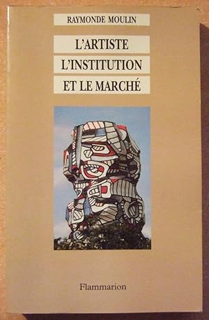 Image du vendeur pour L'artiste, l'institution et le march mis en vente par Domifasol