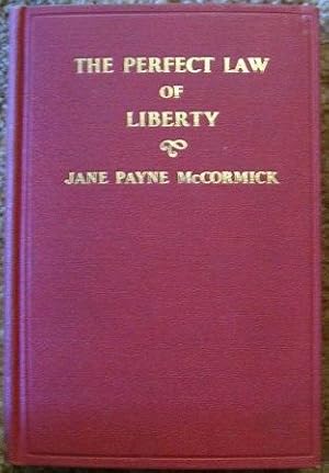 Seller image for The Perfect Law of Liberty for sale by Wordbank Books