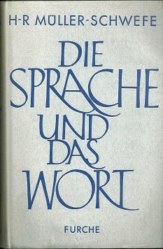 Image du vendeur pour Die Sprache und das Wort. Grundlagen der Verkndigung. mis en vente par Antiquariat Axel Kurta