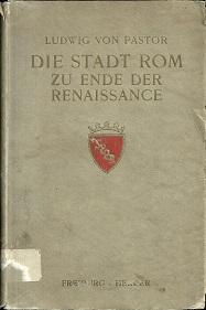 Seller image for Die Stadt Rom zu Ende der Renaissance. for sale by Antiquariat Axel Kurta