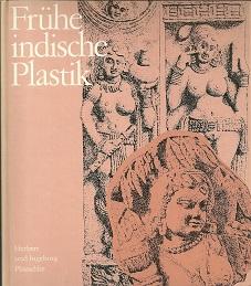 Frühe indische Plastik.